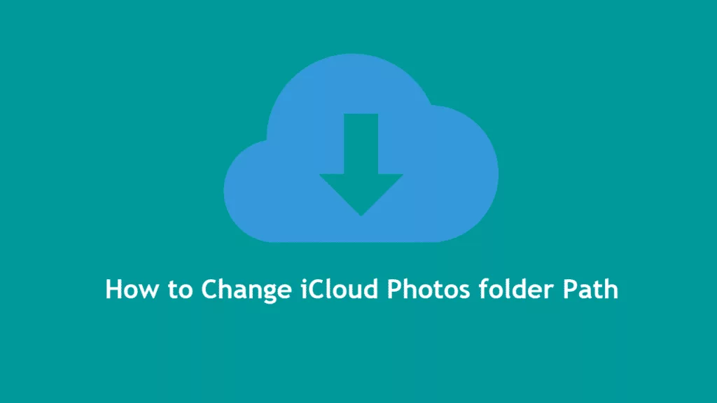 How to change cloud photos folder path.