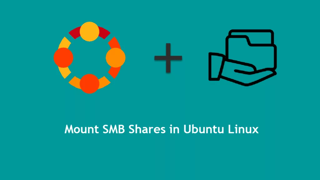 Mount smb shares in ubuntu linux.