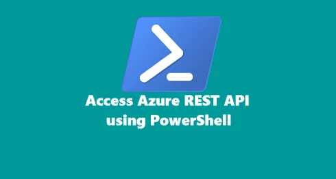 Access azure rest api using powershell.